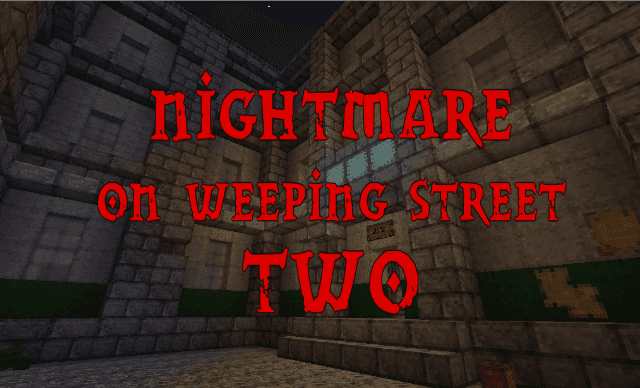 The logo for Nightmare on Weeping Street 2, a Minecraft map for 1.14+ by SeriousCraft on MCCreations